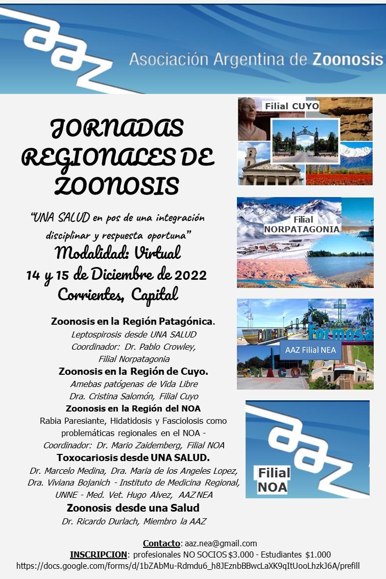 Jornadas Regionales de Zoonosis – “UNA SALUD en pos de una integración disciplinar y respuesta oportuna” Modalidad: Virtual 14 y 15 de Diciembre de 2022